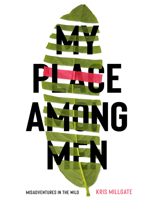 Title details for My Place Among Men by Kris Millgate - Available